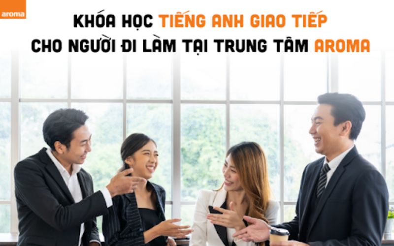 tiếng anh doanh nghiệp tại Aroma