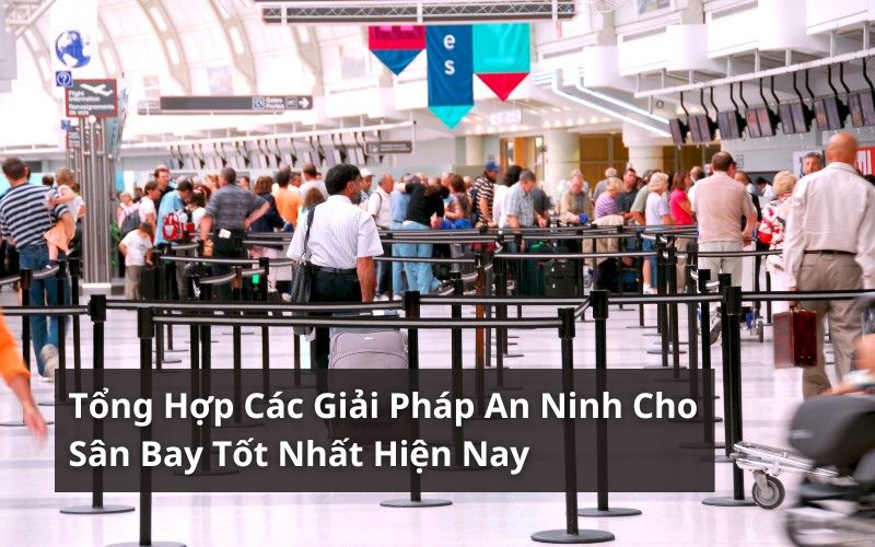 giải pháp an ninh cho sân bay