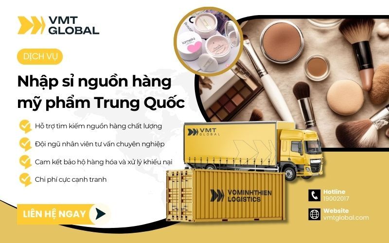 VMT Global - Công ty chuyên nhập hộ mỹ phẩm nội địa Trung giá sỉ về Việt Nam
