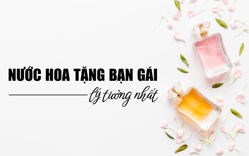 nước hoa tặng bạn gái