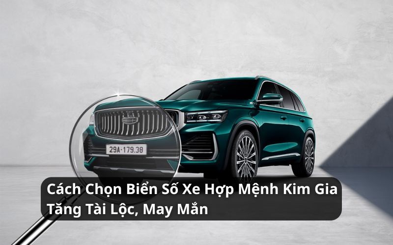 biển số xe hợp mệnh kim